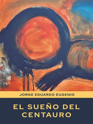 cover image of El sueño del centauro